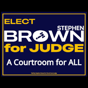 Team Stephen Brown for Judge