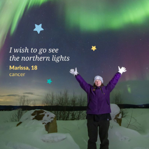 I wish to see the northern lights  - Marissa, 18